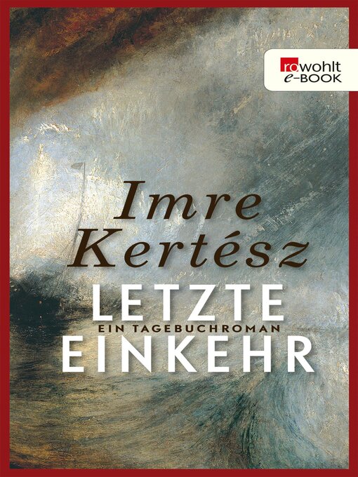 Title details for Letzte Einkehr by Imre Kertész - Available